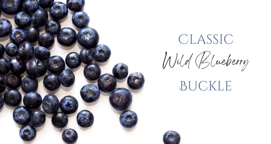 Classic Wild Blueberry Buckle