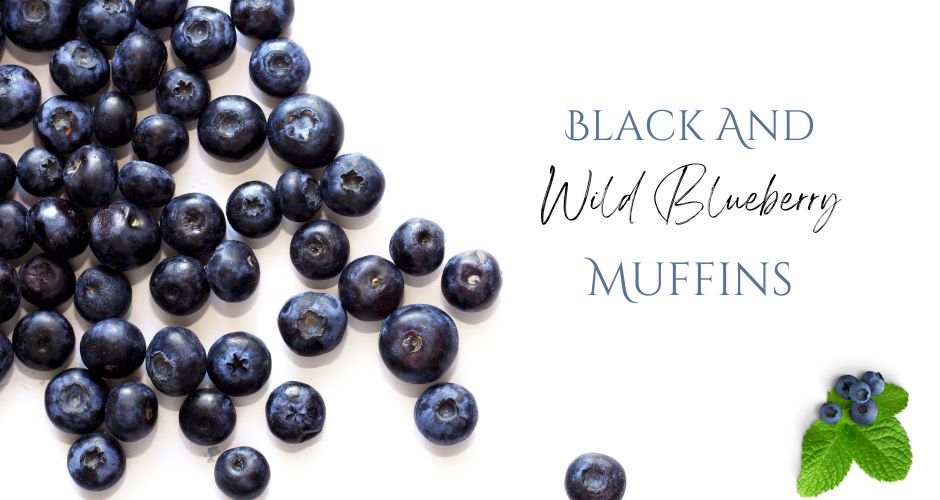 Black And Wild Blueberry Muffins
